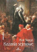 Powieści - Siedmioróg Kazania sejmowe-Piotr Skarga 9788377916056 - miniaturka - grafika 1