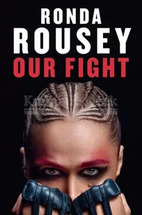 Our Fight - Biografie obcojęzyczne - miniaturka - grafika 1
