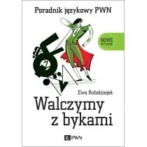 Walczymy z bykami. Poradnik językowy PWN - Filologia i językoznawstwo - miniaturka - grafika 1