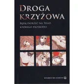 Religia i religioznawstwo - Salwator praca zbiorowa Droga krzyżowa. Będą patrzeć na Tego, którego przebodli - miniaturka - grafika 1