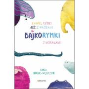Wierszyki, rymowanki, piosenki - Serafin Bajkorymki Kinga Dusik-Węgrzyn - miniaturka - grafika 1