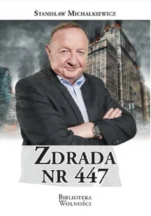 3S Media Zdrada nr 447 MICHALKIEWICZ STANISŁAW - Felietony i reportaże - miniaturka - grafika 2