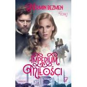 Powieści historyczne i biograficzne - Marginesy Imperium miłości. Tom 1 - Nermin Bezmen - miniaturka - grafika 1