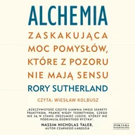 Audiobooki - literatura faktu - Alchemia. Zaskakująca moc pomysłów, które pozornie nie mają sensu - miniaturka - grafika 1