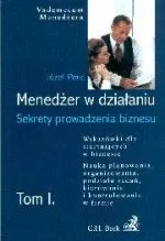 Menedżer w Działaniu. Sekrety Prowadzenia Biznesu. Tom I - Zarządzanie - miniaturka - grafika 1