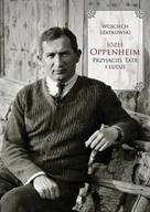 Biografie i autobiografie - Józef Oppenheim przyjaciel Tatr i ludzi - Szatkowski Wojciech - książka - miniaturka - grafika 1