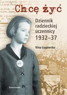 Pamiętniki, dzienniki, listy - Chcę Żyć. Dziennik Radzieckiej Uczennicy 1932-37 - miniaturka - grafika 1