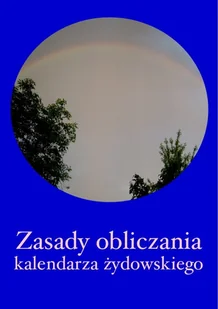 Zasady obliczania kalendarza żydowskiego reprint 1910 r Używana - Literatura obyczajowa - miniaturka - grafika 1