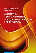 Filologia i językoznawstwo - Jednostka tekstu prawnego w ujęciu teoretycznym i praktycznym Gębka-Wolak Małgorzata Moroz Andrzej - miniaturka - grafika 1