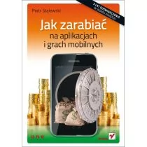 One Press Helion Jak zarabiać na aplikacjach i grach mobilnych - Ekonomia One Press Helion Jak zarabiać na aplikacjach i grach mobilnych - Ekonomia - miniaturka - grafika 1