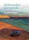 Aleksander Gierymski - Biografie i autobiografie - miniaturka - grafika 1