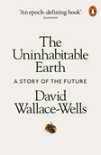 Obcojęzyczne książki naukowe - David Wallace-Wells The Uninhabitable Earth - miniaturka - grafika 1