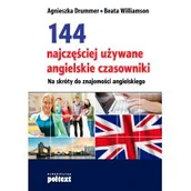 Książki do nauki języka angielskiego - Poltext 144 najczęściej używane angielskie czasowniki. Na skróty do znajomości angielskiego - AGNIESZKA DRUMMER, Beata Williamson - miniaturka - grafika 1