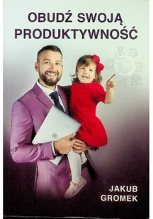Obudź swoją produktywność - Rozwój osobisty Obudź swoją produktywność - Rozwój osobisty - miniaturka - grafika 2