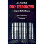 Podręczniki dla szkół wyższych - Sic Duch terroryzmu. Requiem dla Twin Towers - Jean Baudrillard - miniaturka - grafika 1