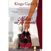 Opowiadania - Miłość aż po rozwód - miniaturka - grafika 1