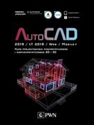 Technika - AutoCAD 2019 LT 2019 Web Mobile+ Kurs projektowania parametrycznego i nieparametrycznego 2D i 3D Jaskulski Andrze - miniaturka - grafika 1
