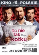 Filmy polskie DVD - Kino Świat To nie tak, jak myślisz, kotku - miniaturka - grafika 1