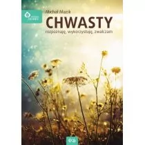Chwasty. Rozpoznaję, wykorzystuję zwalczam - Dom i ogród - miniaturka - grafika 1