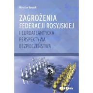 Polityka i politologia - Difin Zagrożenia Federacji Rosyjskiej i euroatlantycka perspektywa bezpieczeństwa Mirosław Banasik - miniaturka - grafika 1