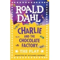 Fantasy - Dahl Roald Charlie and the Chocolate Factory The Play - miniaturka - grafika 1