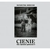 Pamiętniki, dzienniki, listy - Cienie. Ślad. Opowieści gdańszczan II - miniaturka - grafika 1