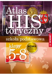 Demart Atlas historyczny. Szkoła podstawowa. Klasy 5-8 praca zbiorowa - Podręczniki dla szkół podstawowych - miniaturka - grafika 2