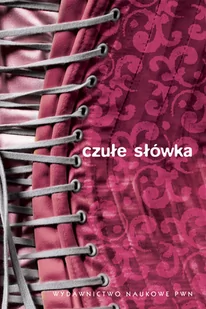 Czułe słówka - Aforyzmy i sentencje - miniaturka - grafika 1