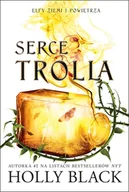 Fantasy - Elfy ziemi i powietrza T.2 Serce trola Holly Black - miniaturka - grafika 1