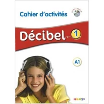 Decibel 1 cahier d&#039;activities + cd mp3 - dostępny od ręki, wysyłka od 2,99 - Książki do nauki języka francuskiego - miniaturka - grafika 1