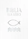 KSIAZKA B5 ZS BIBLIA DLA DZIECI - Religia i religioznawstwo - miniaturka - grafika 1