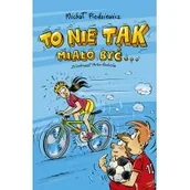 Książki edukacyjne - To nie tak miało być - miniaturka - grafika 1