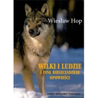 Opowiadania - Wilki i ludzie i inne bieszczadzkie opowiadania - miniaturka - grafika 1