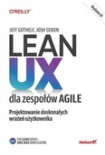 Książki medyczne - Lean UX dla zespołów Agile. Projektowane doskonałych wrażeń użytkownika. Wydanie III - miniaturka - grafika 1