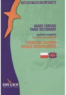 DR Lex Podręczny słownik handlu zagranicznego - Polsko-Angielski - Piotr Kapusta, Magdalena Chowaniec - Słowniki języków obcych - miniaturka - grafika 2