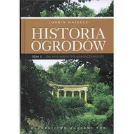 Pozostałe książki - Historia ogrodów. Tom 2: Od XVIII wieku do współczesności - miniaturka - grafika 1