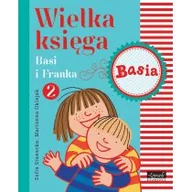 Baśnie, bajki, legendy - Egmont Wielka księga Basi i Franka 2 - Zofia Stanecka - miniaturka - grafika 1