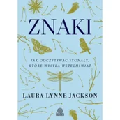 Ezoteryka - Znaki. Jak odczytywać sygnały, które wysyła wszechświat - miniaturka - grafika 1