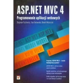 Książki o programowaniu - Helion ASP.NET MVC 4 Programowanie aplikacji webowych Fryźlewicz Zbigniew Bukowska Ewa Nikończuk Daniel - miniaturka - grafika 1