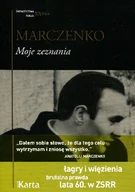 Felietony i reportaże - Moje zeznania - Marczenko Anatolij - książka - miniaturka - grafika 1