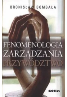 Fenomenologia zarządzania Przywództwo - Biznes - miniaturka - grafika 1