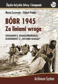 II wojna światowa - Bóbr 1945. Za liniami wroga Br - Maciej Szczerepa, Robert Primke - książka - miniaturka - grafika 1