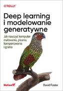 Książki o programowaniu - Deep learning i modelowanie generatywne Jak nauczyć komputer malowania pisania komponowania i gra | - miniaturka - grafika 1