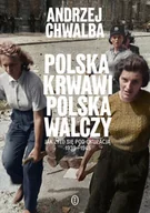 E-booki - historia - Polska krwawi. Polska walczy - miniaturka - grafika 1