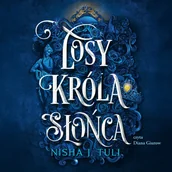 Audiobooki - fantastyka i horror - Losy króla Słońca. Artefakty Uranosa. Tom 3 - miniaturka - grafika 1