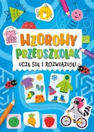 Książki edukacyjne - Wzorowy przedszkolak. Uczę się i rozwiązuję! - Katarzyna Łanocha - miniaturka - grafika 1