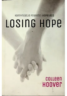 Otwarte Losing Hope - Colleen Hoover - Powieści - miniaturka - grafika 2