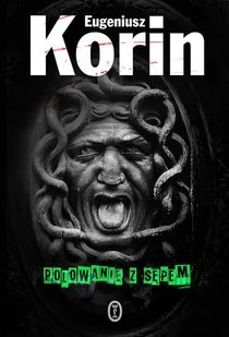 Polowanie Z Sępem Eugeniusz Korin - Powieści sensacyjne - miniaturka - grafika 2