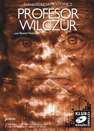 Audiobooki - literatura piękna - Profesor Wilczur Tadeusz Dołęga-Mostowicz MP3) - miniaturka - grafika 1