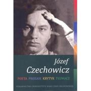 UMCS Józef Czechowicz: Poeta - Prozaik - Krytyk - Tłumacz